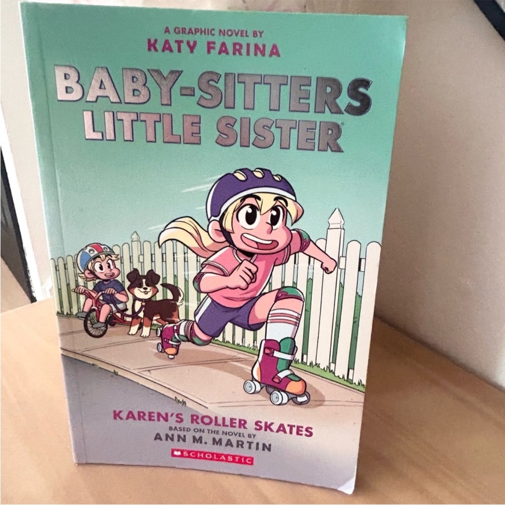 Scholastic Baby-Sitters Little Sister: Karen's Roller Skates Graphic Novel